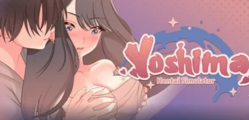 [SLG/官中/动态/养成]吉岛：合租生活 Yoshima Hentai Simulator 安卓+PC-春日ACG